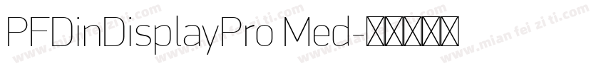 PFDinDisplayPro Med字体转换